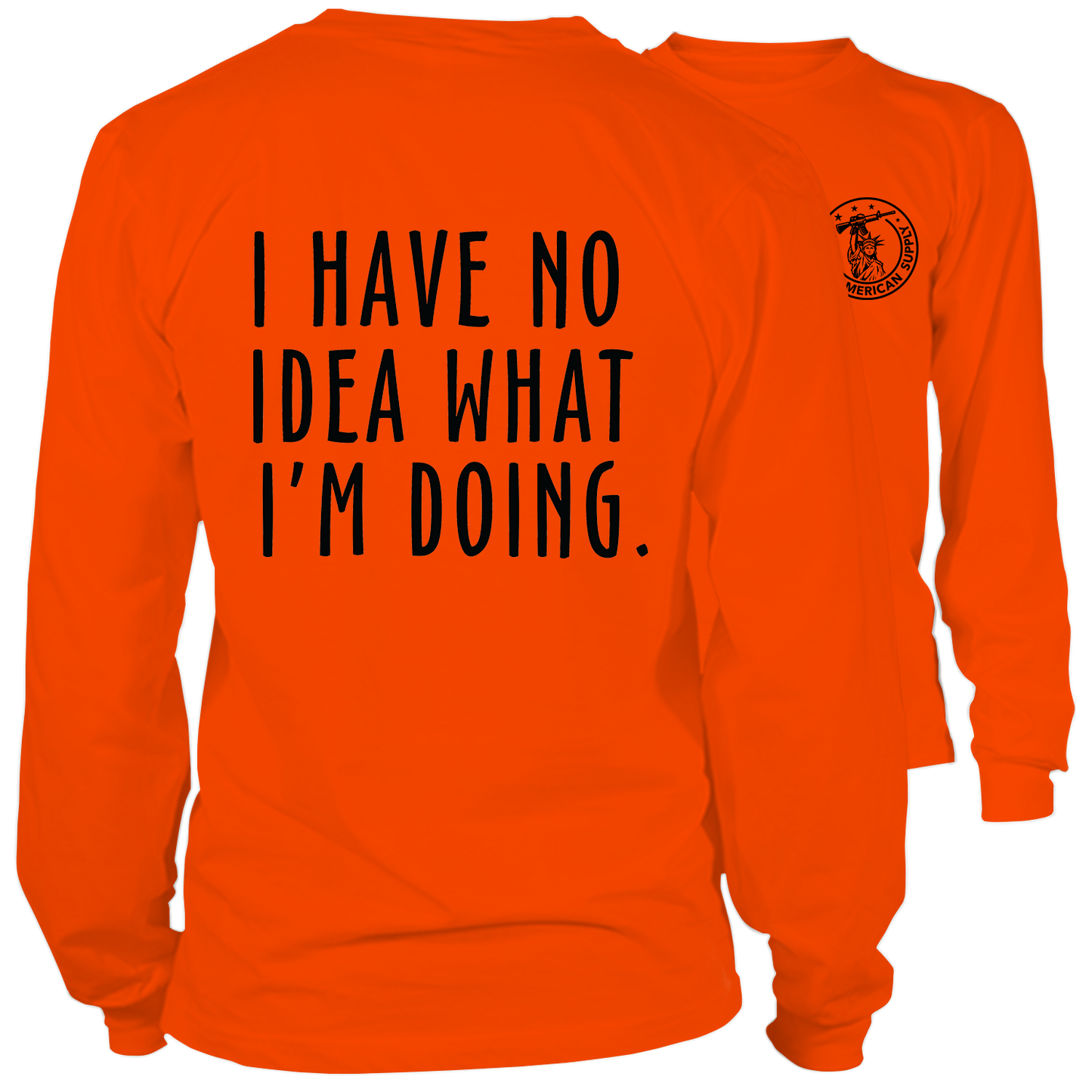 No Idea What I'm Doing- Long Sleeve Safety Hi-Vis T-Shirt