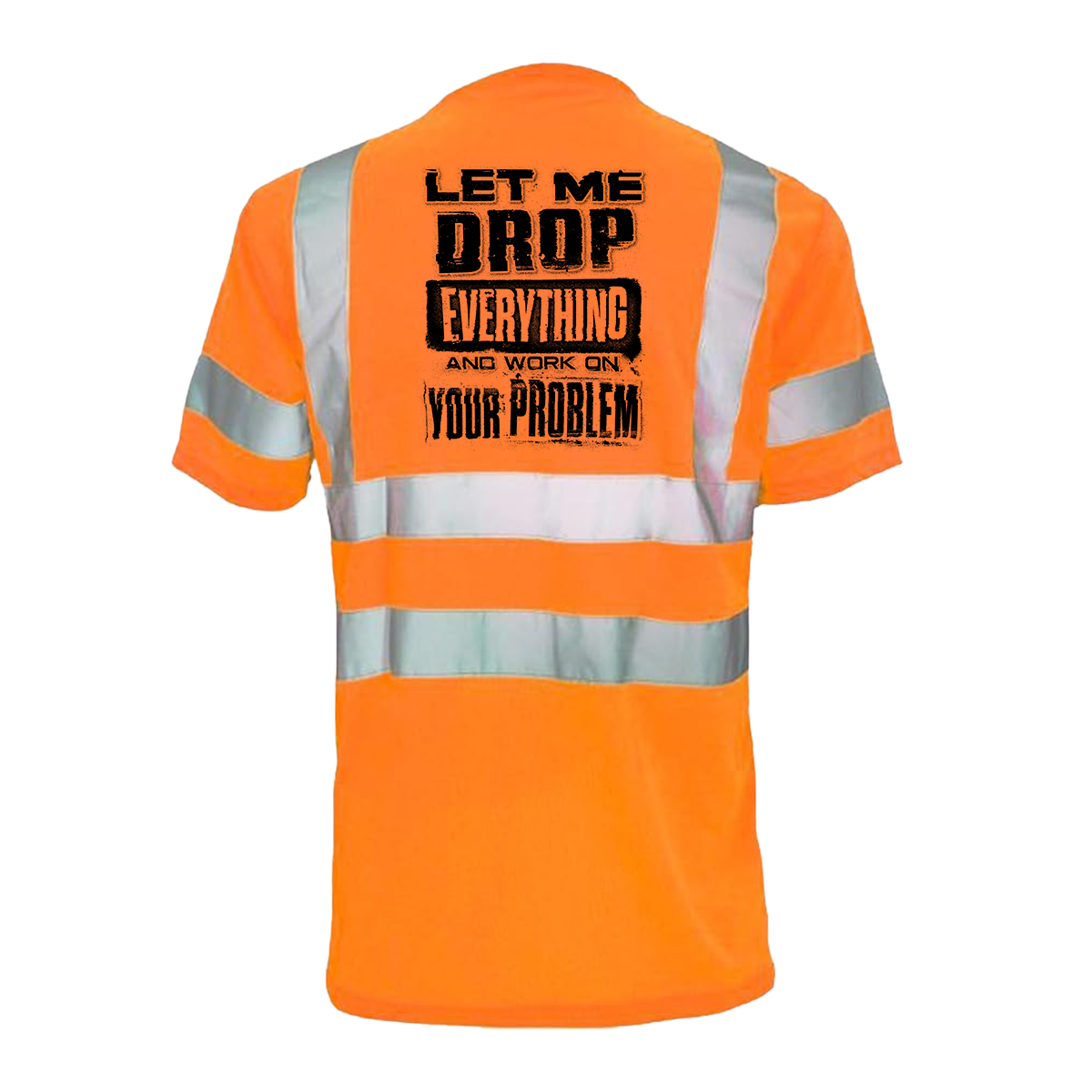 Drop everything- Reflective Safety T-Shirt