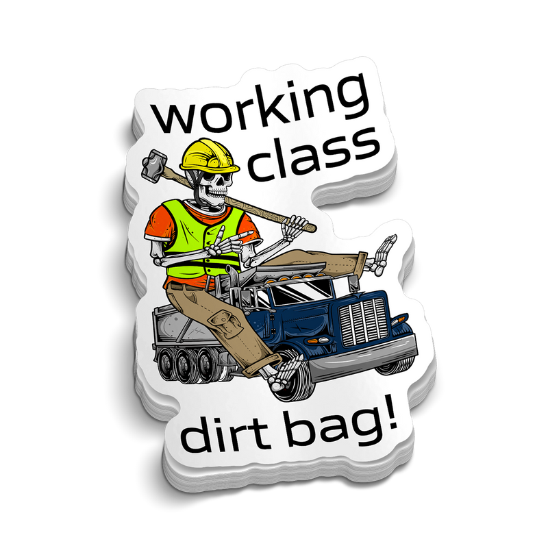 Working Class Dirt Bag - Hard Hat Decal