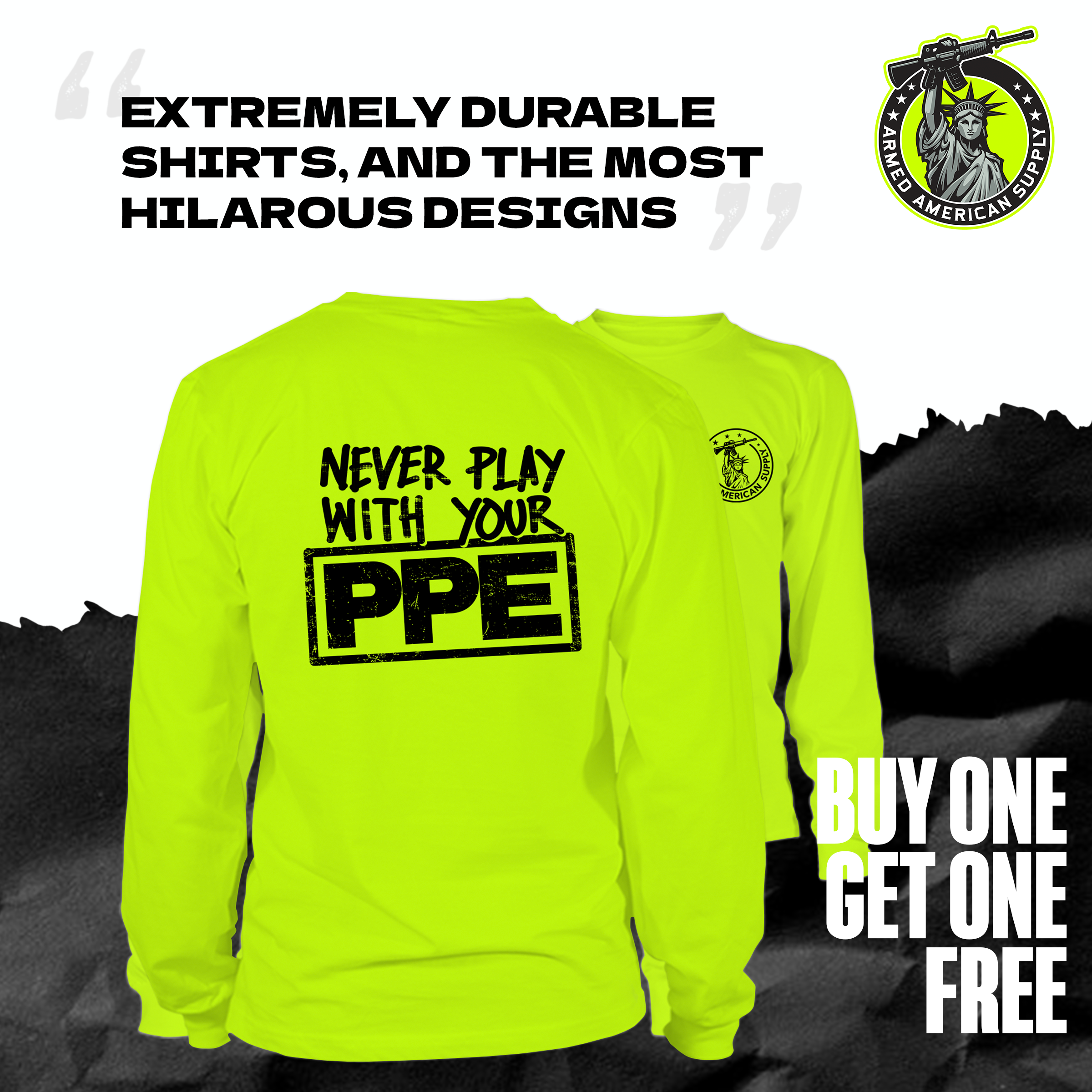 Never Play With Your PPE - Long Sleeve Hi-Vis T-Shirt