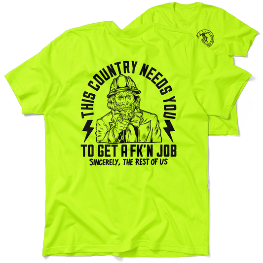 Your Country Needs You - Safety Yellow Shirts