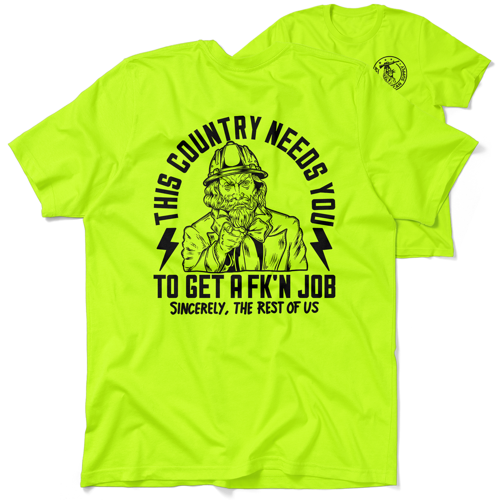 Your Country Needs You - Safety Yellow Shirts