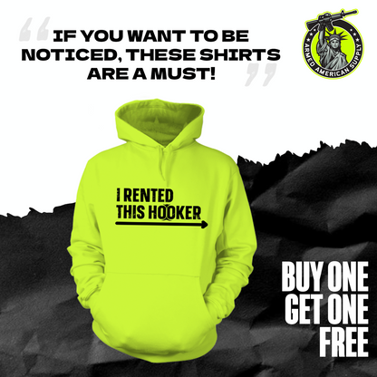 I Rented This Hooker - Safety Yellow Hoodie