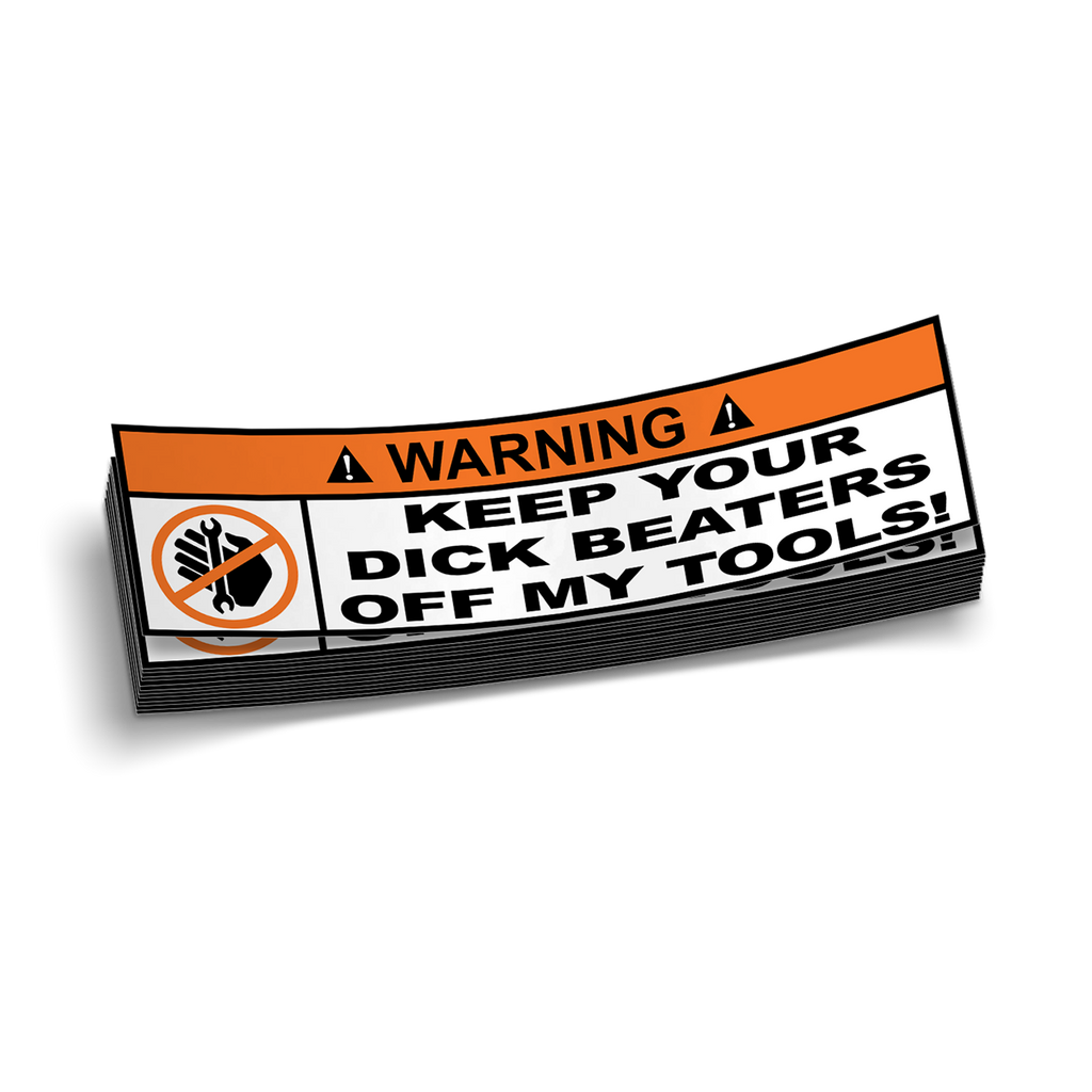 Dick Beaters Warning Decal - Tools