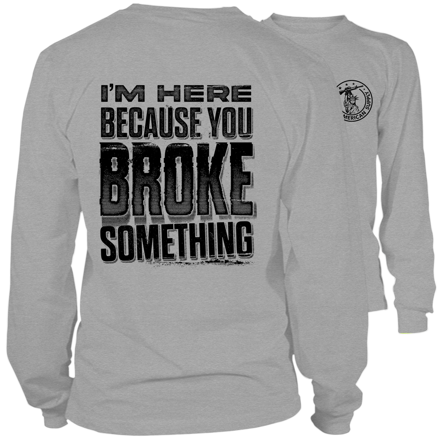 Broke Something - Long Sleeve Heather Gray