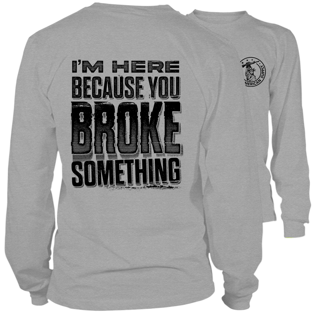 Broke Something - Long Sleeve Heather Gray