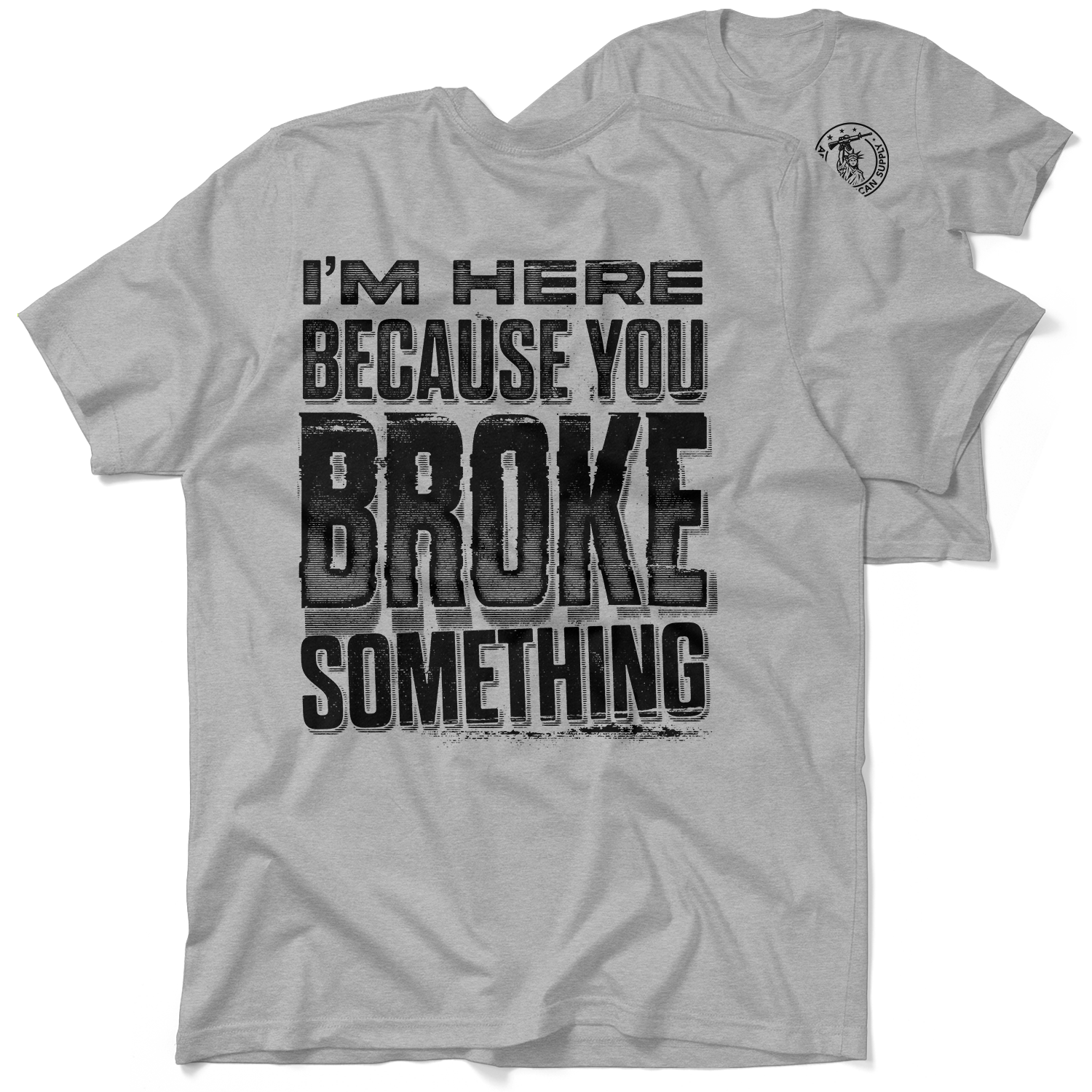 Broke Something - Heather Gray T-Shirt