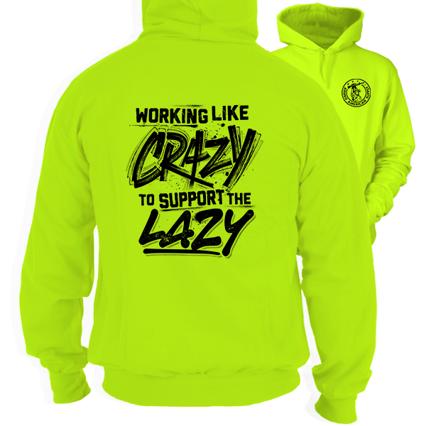 Crazy - Hi-Vis Hoodie