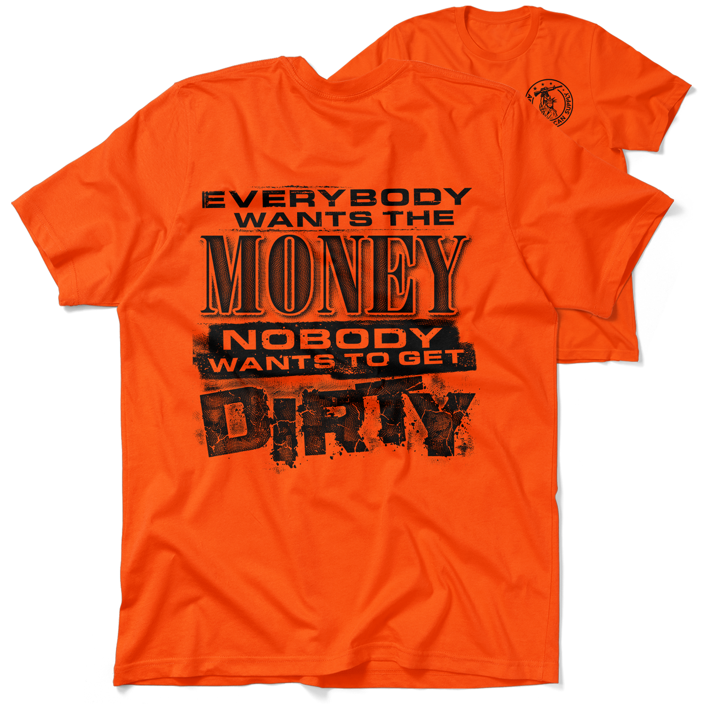 Dirty - Safety Orange T-Shirt