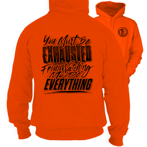 Exhausted - Safety Orange Hi-Vis Hoodie