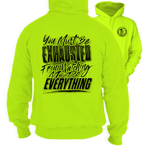 Exhausted - Hi-Vis Hoodie