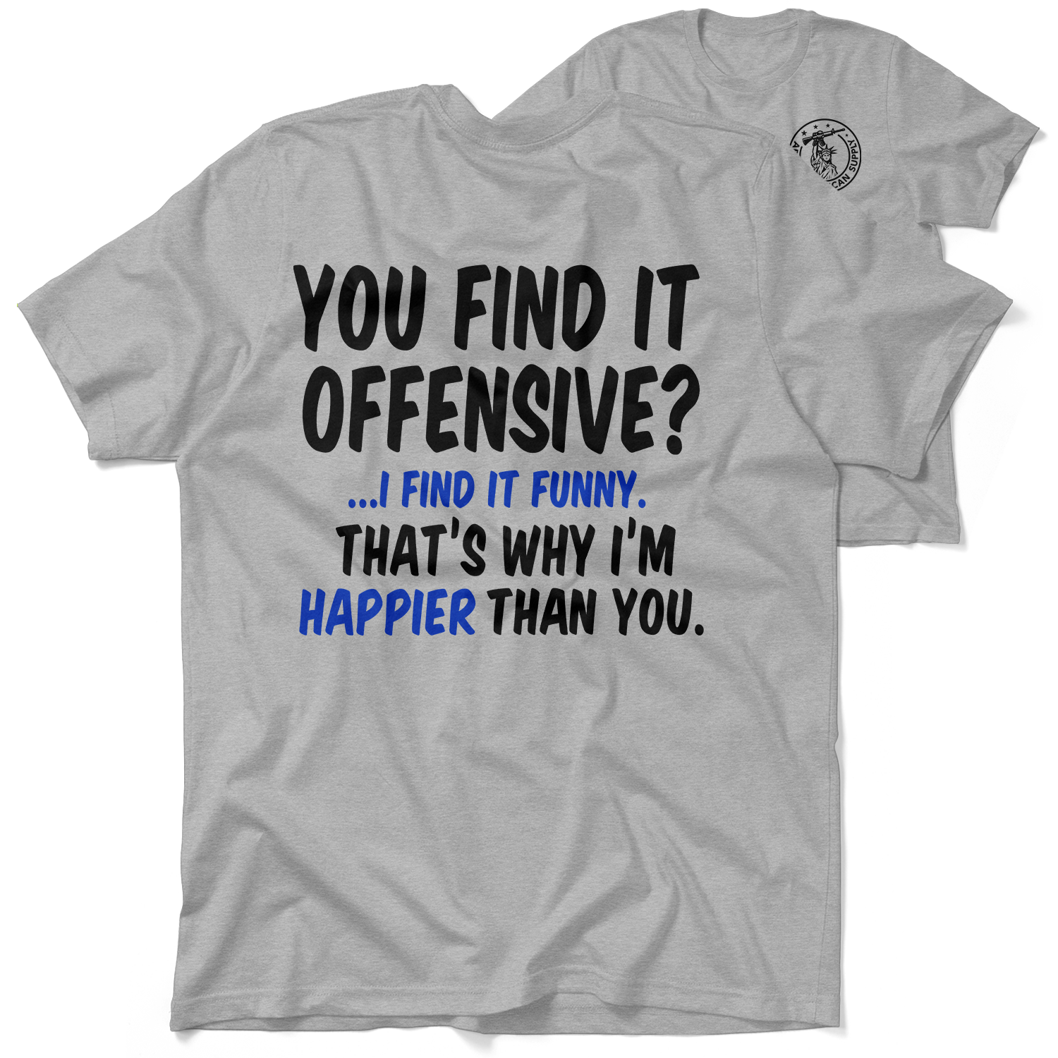 Happier Than You - Heather Gray T-Shirt