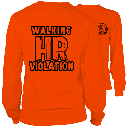 Walking HR Violation - Long Sleeve Safety Orange Hi-Vis T-Shirt