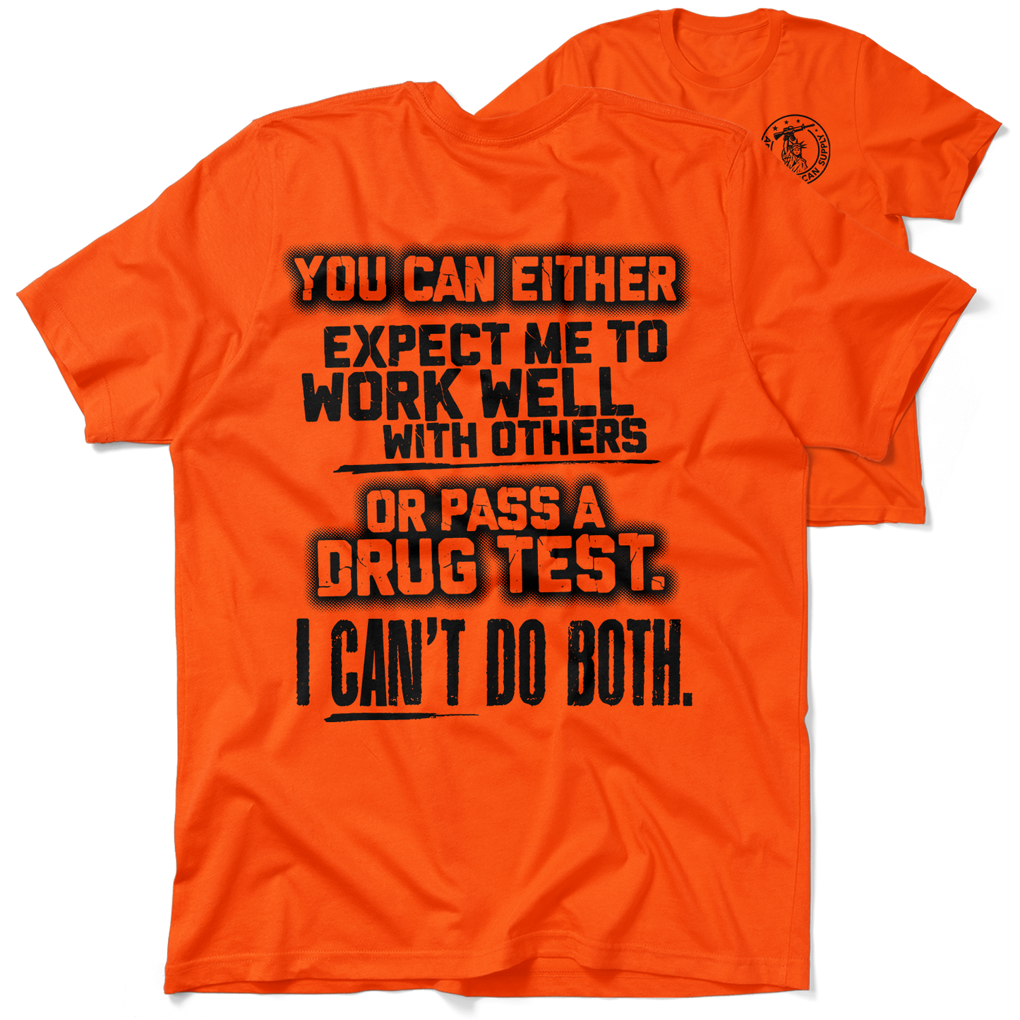 I Can't Do Both - Safety Orange T-Shirt