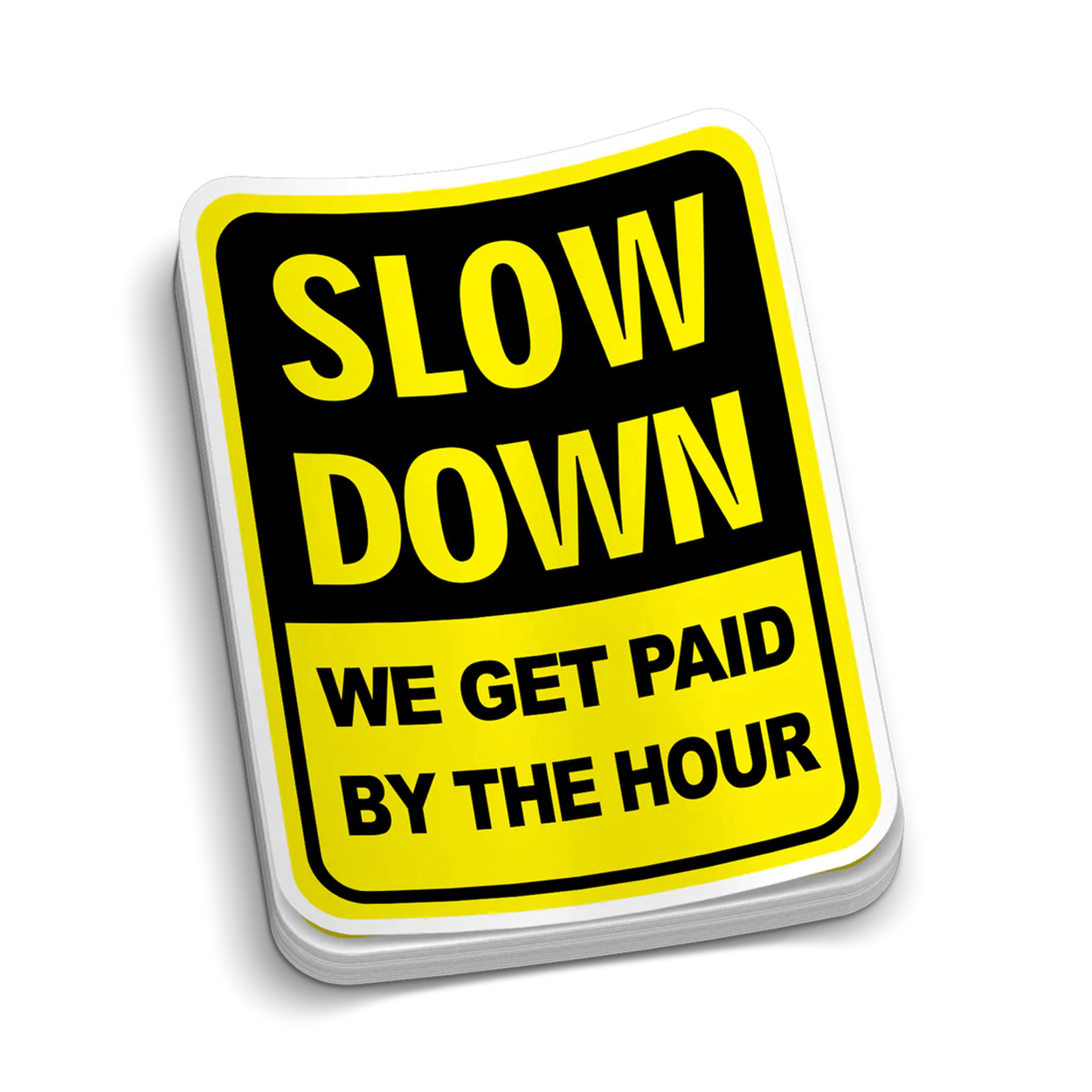 Slow Down Hard Hat Decal