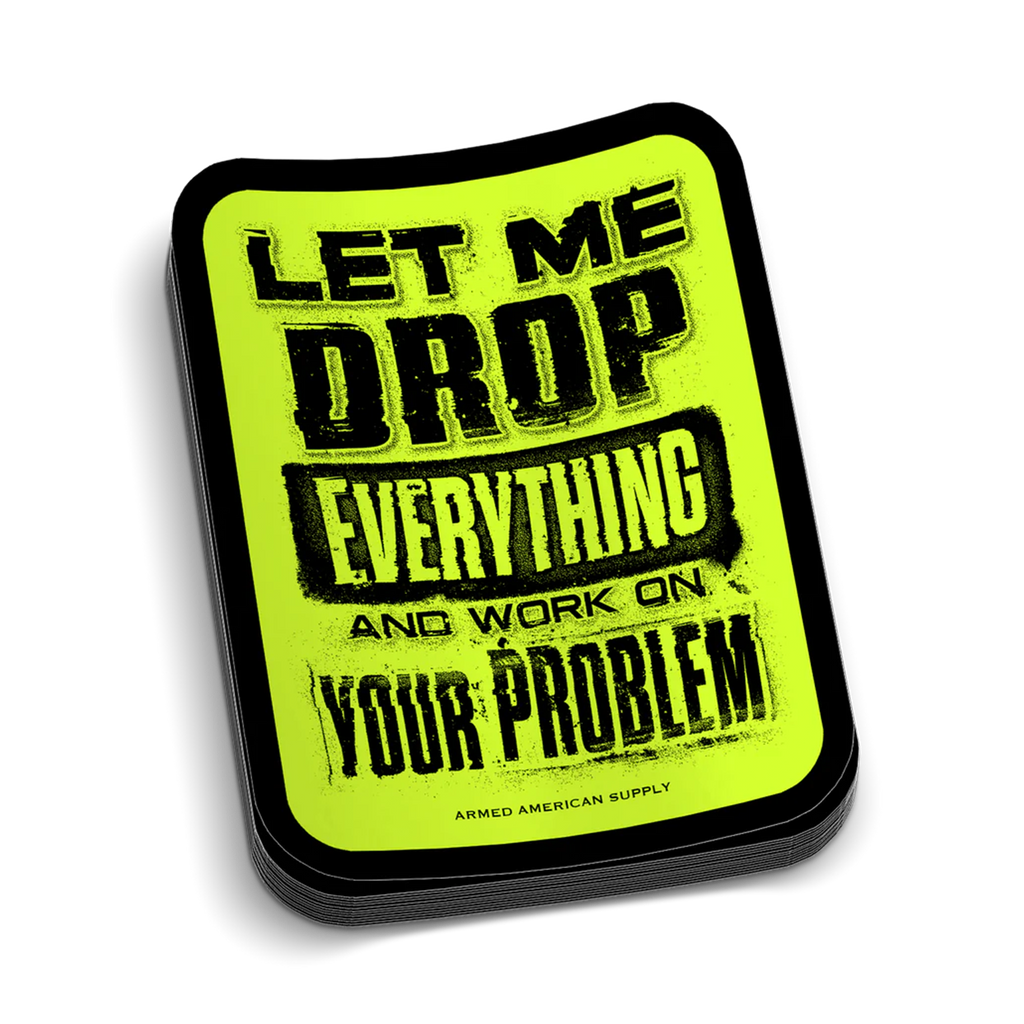 Drop Everything Hard Hat Decal