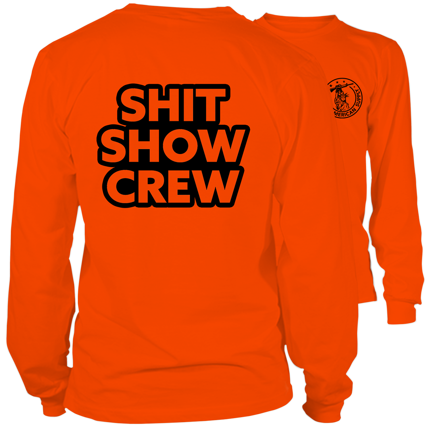 Shit Show Crew - Long Sleeve Safety Orange Hi-Vis T-Shirt