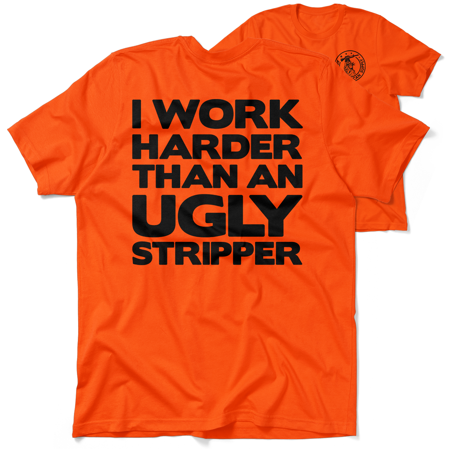 Work Harder - Safety Orange T-Shirt