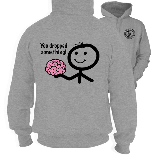 You Dropped Something - Heather Gray Hoodie