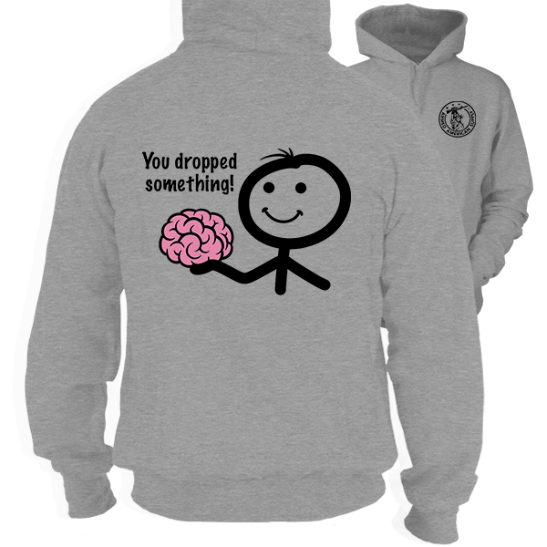 You Dropped Something - Heather Gray Hoodie