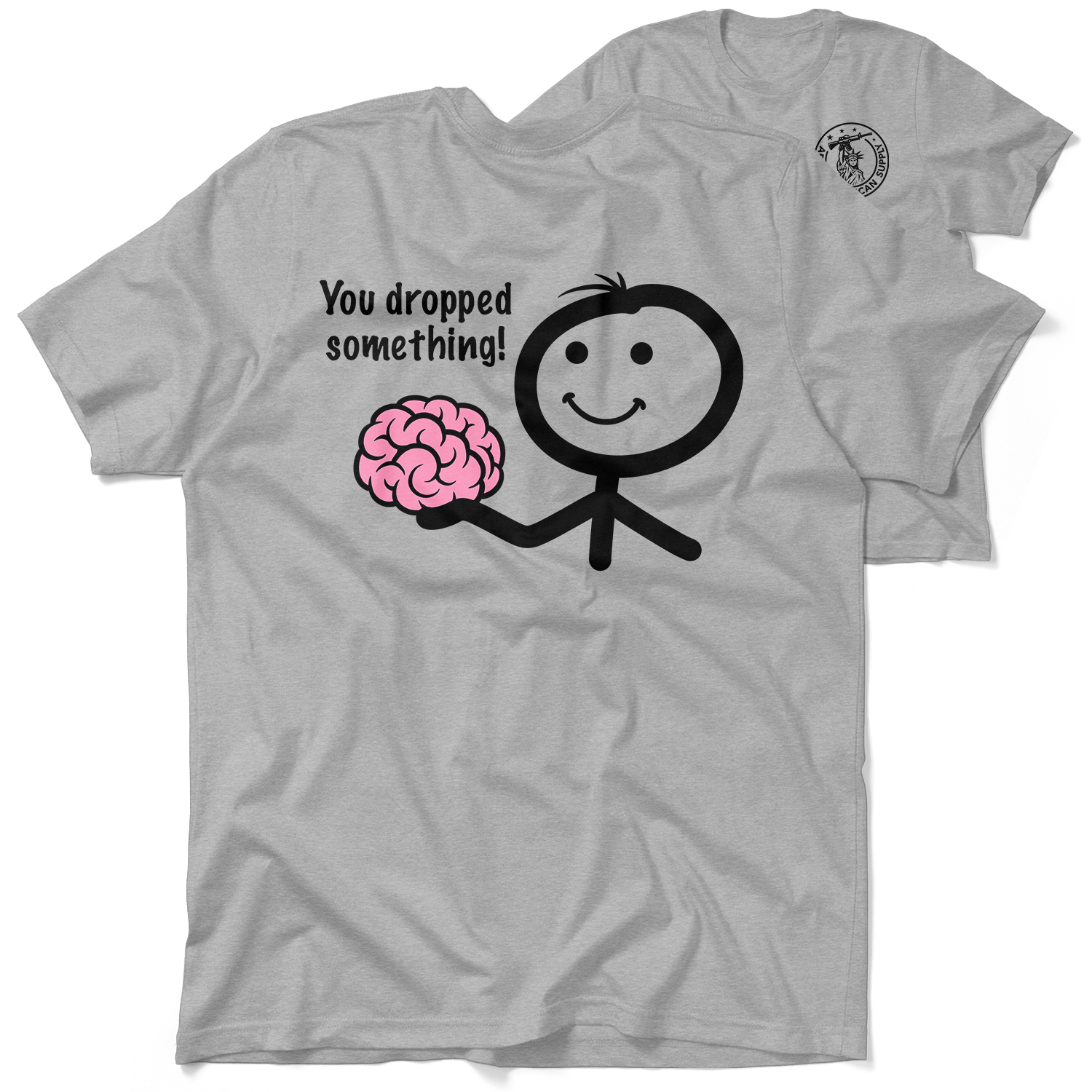 You Dropped Something - Heather Gray T-Shirt