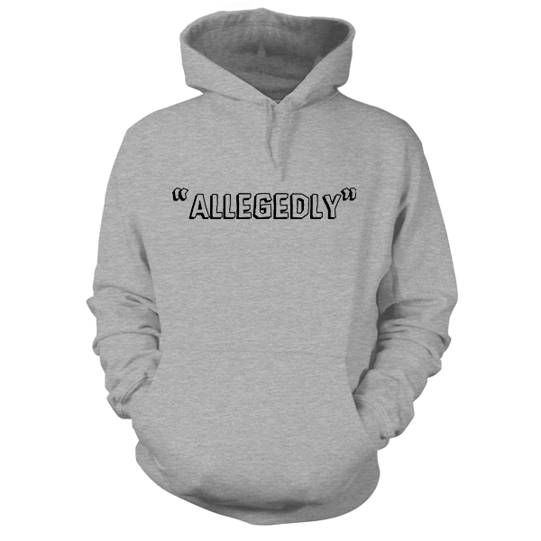 Allegedly - Heather Gray Hoodie