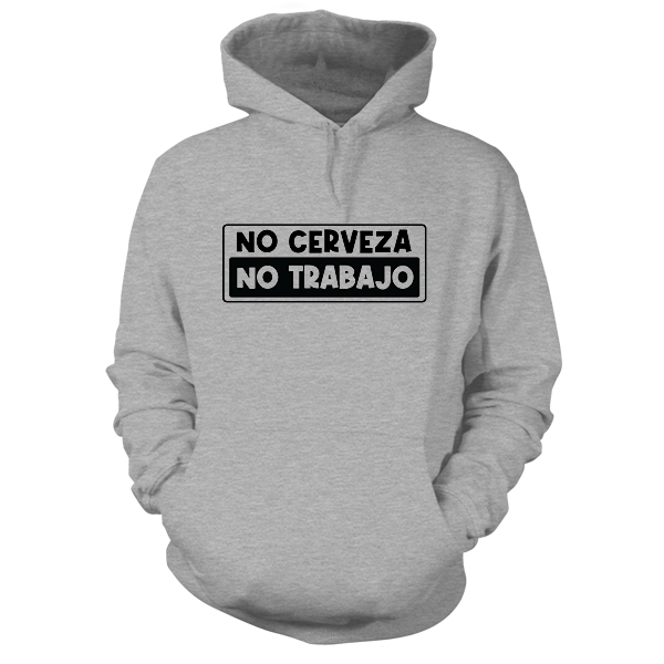 No Cerveza - Heather Gray Hoodie