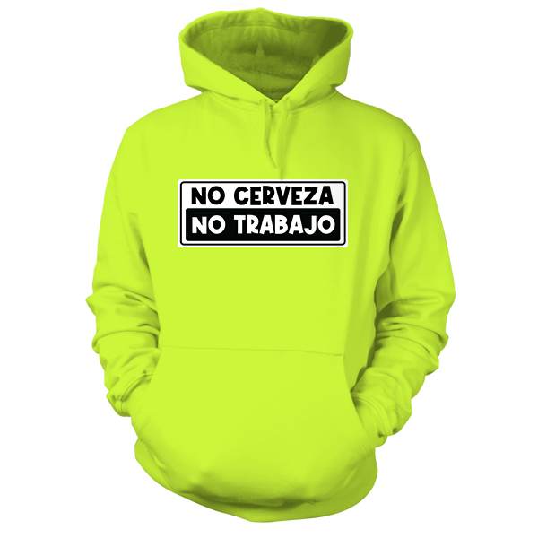 No Cerveza - Safety Yellow Hi Vis Hoodie