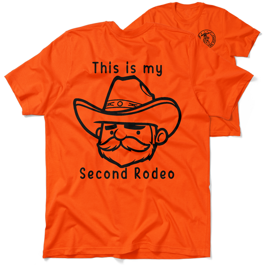 My Second Rodeo - Safety Orange T-Shirt