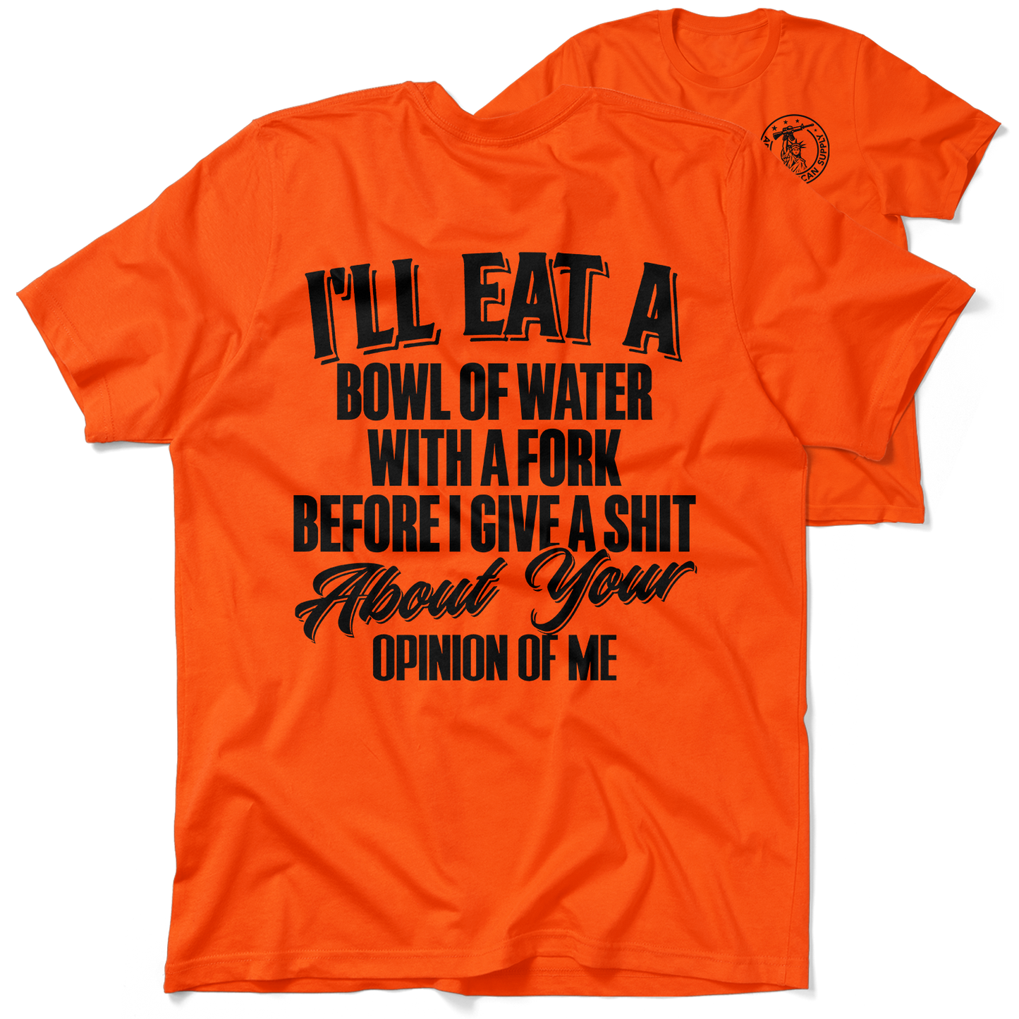 Opinion Of Me - Safety Orange T-Shirt