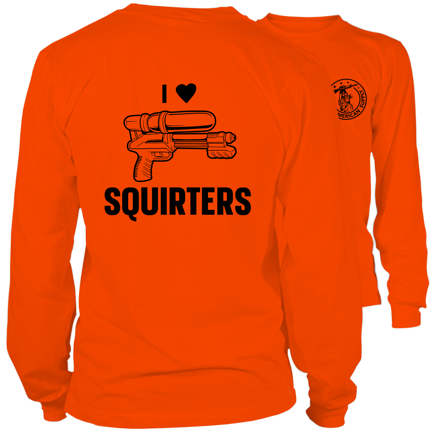 I Love Squirters - Long Sleeve Safety Orange Hi-Vis