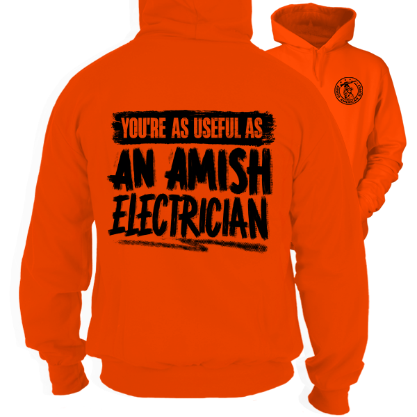 Amish Electrician - Safety Orange Hoodie