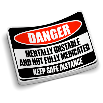 Mentally Unstable Hard Hat Sticker