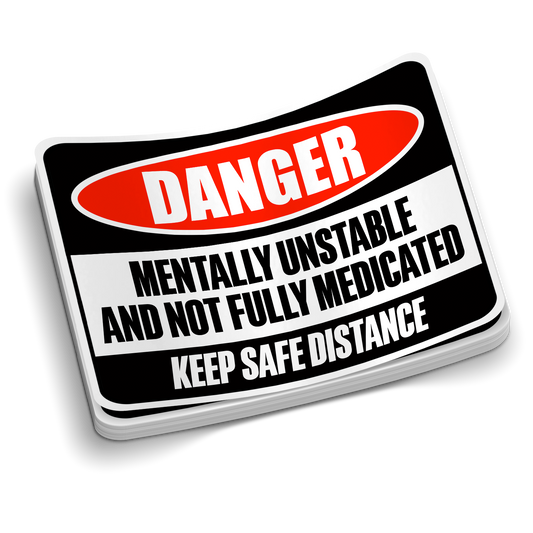 Mentally Unstable Hard Hat Sticker