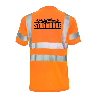 Dirty Hands Still Broke - Reflective Safety T-Shirt