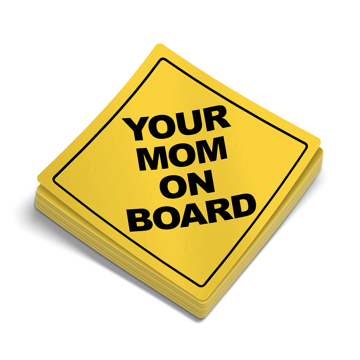 Your Mom On Board - Hard Hat Decal