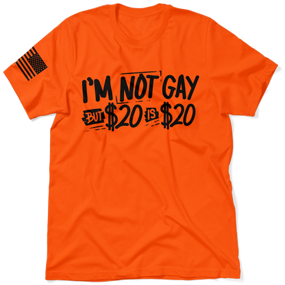 I'm Not Gay - Safety Orange T-Shirt