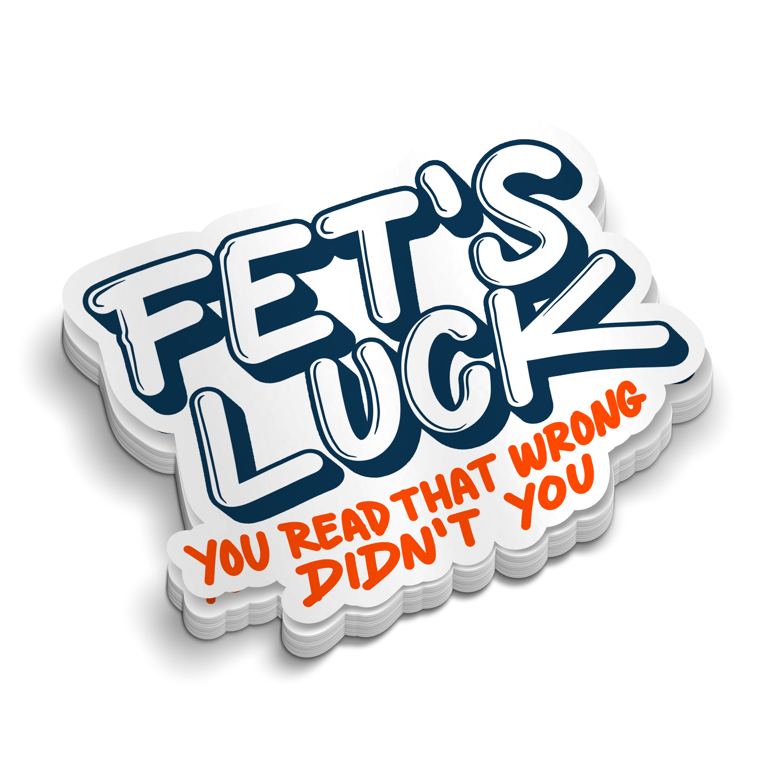 Fets Luck Hard Hat Sticker