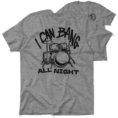 Bang All Night - Heather Gray T-Shirt