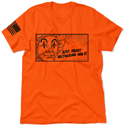 McF'in Had It - Safety Orange T-Shirt