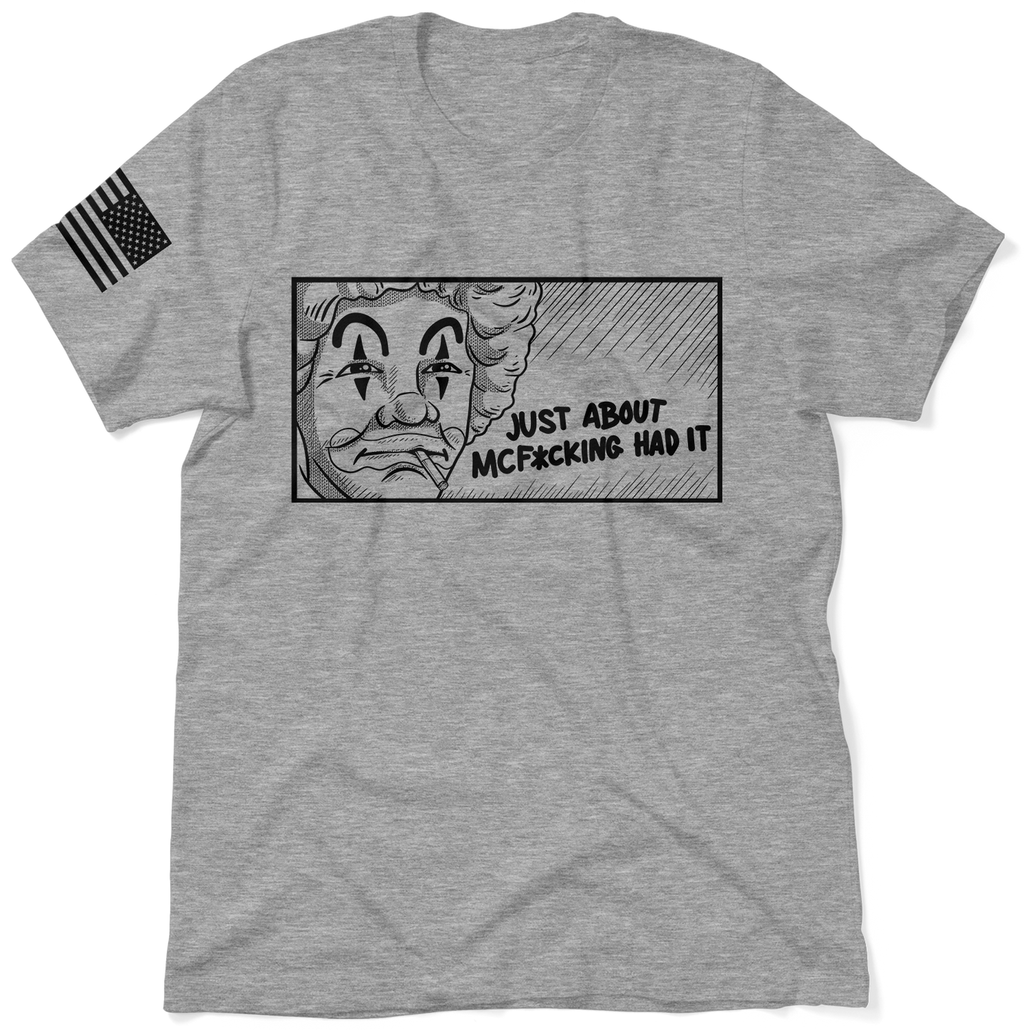 McF'in Had It - Heather Gray T-Shirt