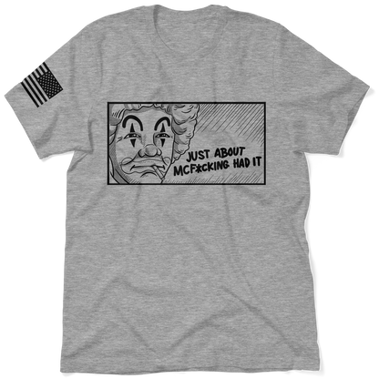 McF'in Had It - Heather Gray T-Shirt