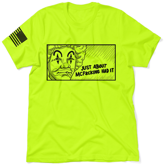 McF'in Had It - Safety Yellow T-Shirt