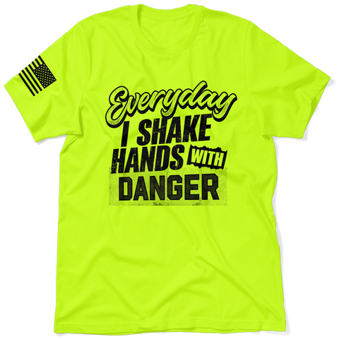 Shake Hands With Danger - Safety Yellow Hi-Vis T-Shirt