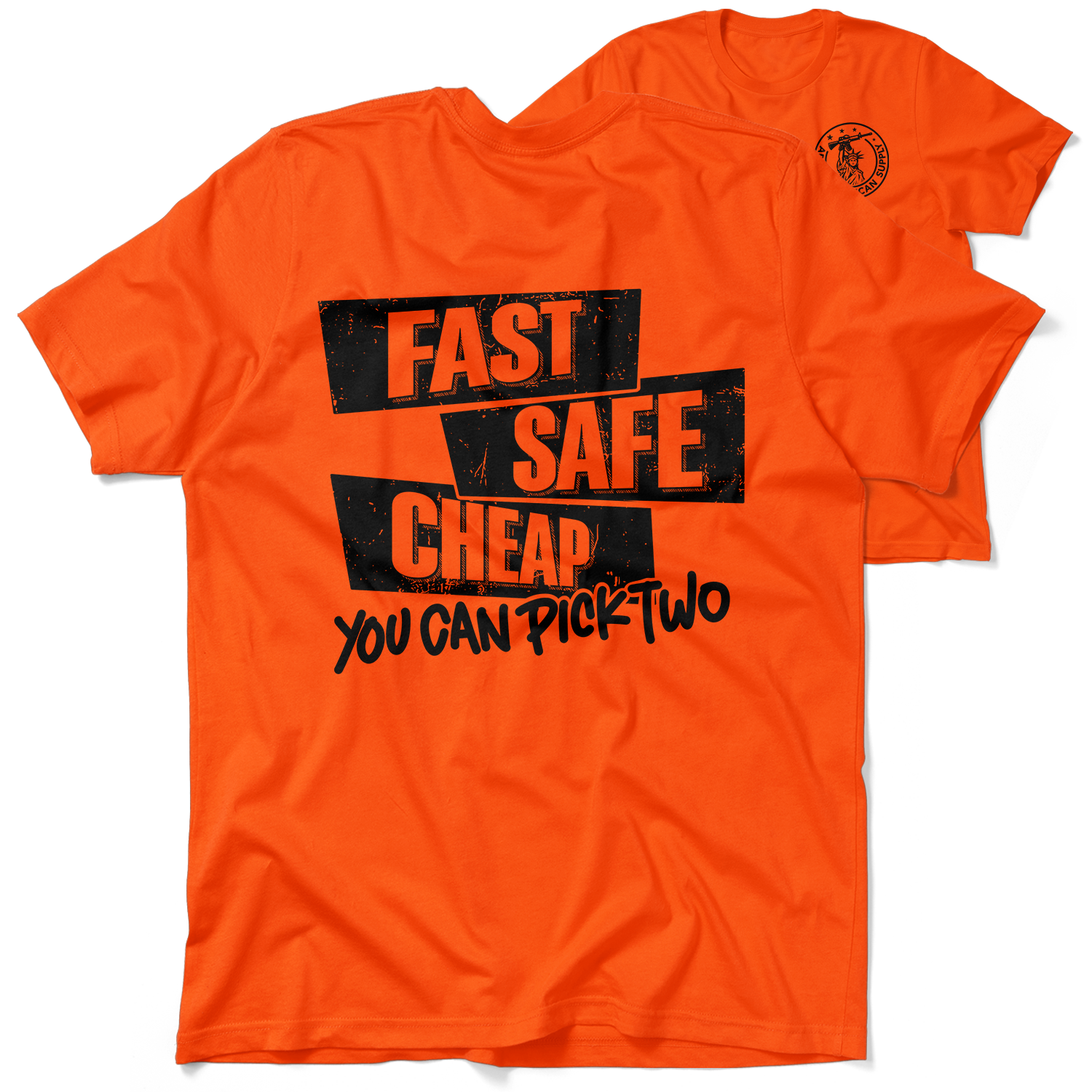 Fast Safe Cheap - Safety Orange T-Shirt