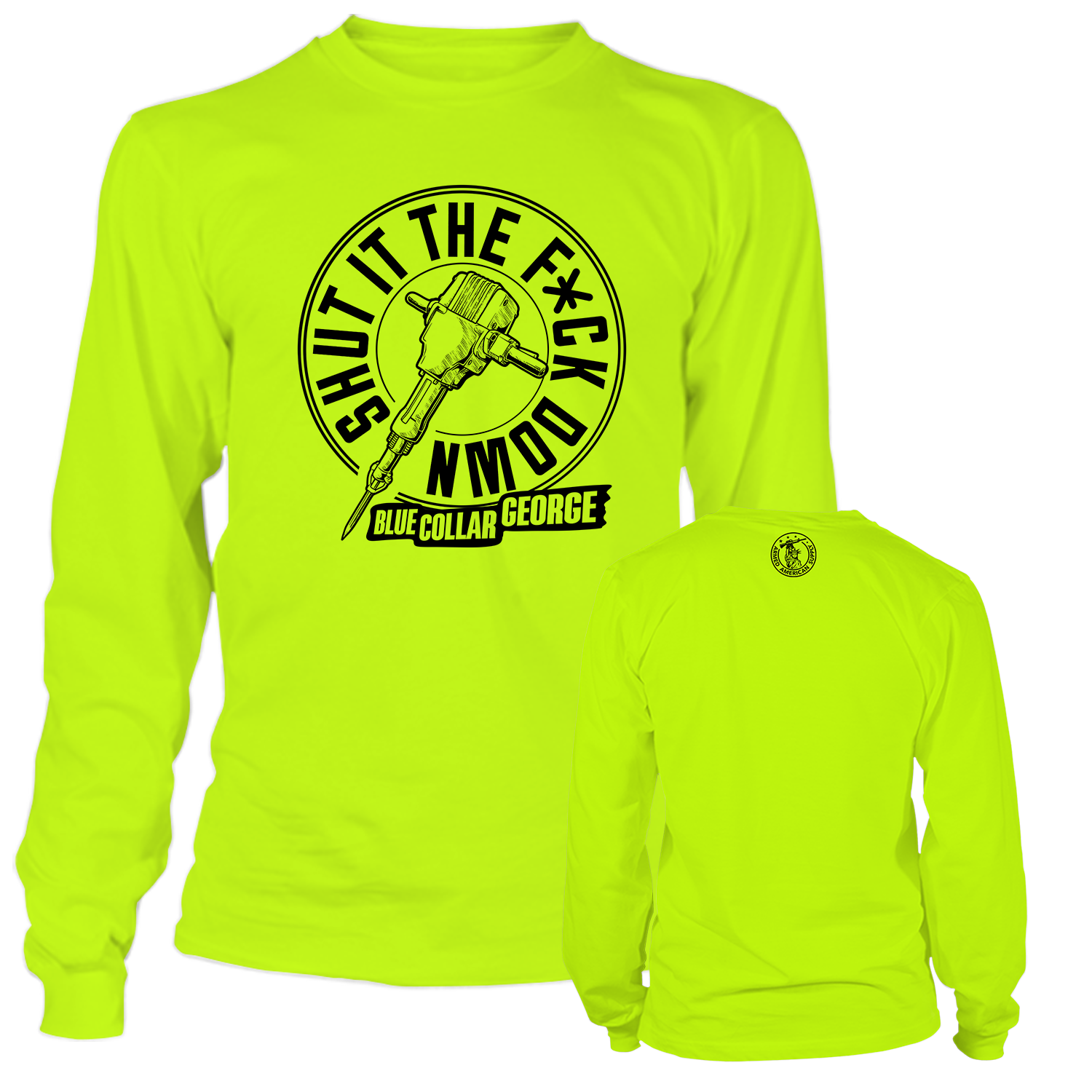 Blue Collar George Shut It- Long Sleeve Safety Yellow Hi-Vis T-Shirt