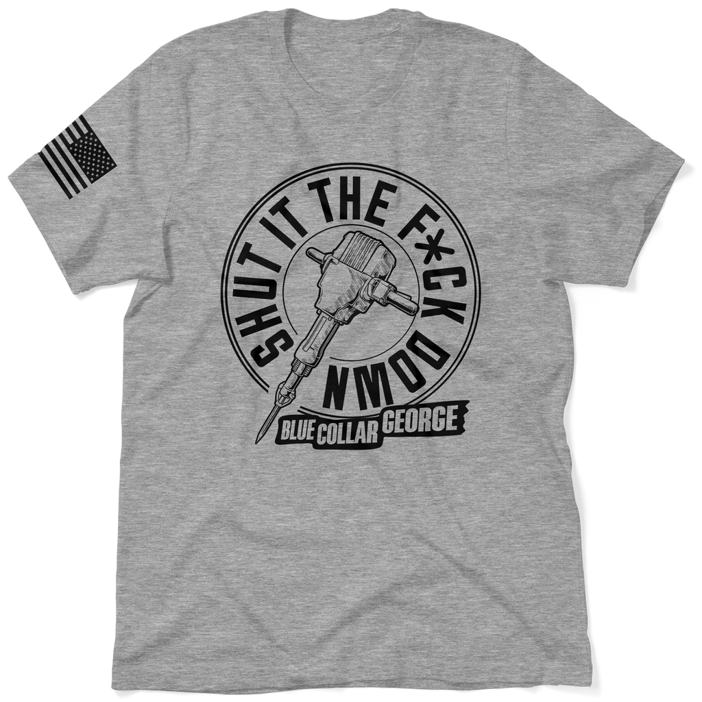 Blue Collar George Shut It - Heather Gray T-Shirt