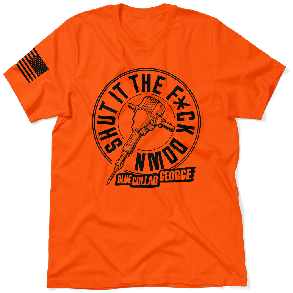 Blue Collar George Shut It - Safety Orange T-Shirt