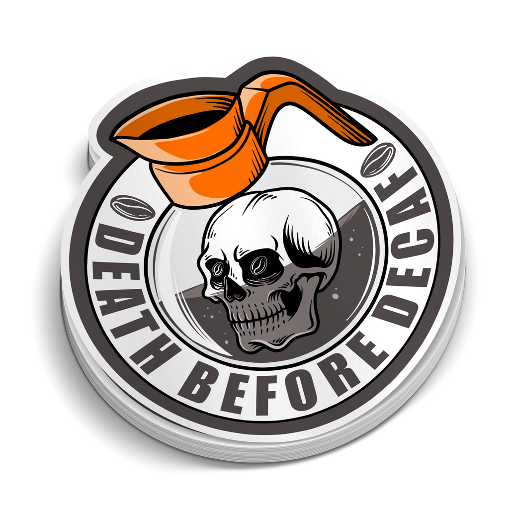 Death Before Decaf Hard Hat Sticker