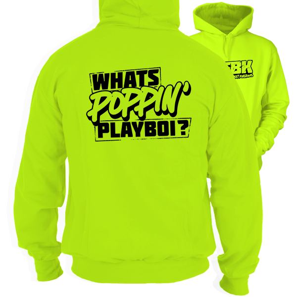 FunBucketKustoms - Whats Poppin' Playboi - Safety Hi-Vis Hoodie Workwear